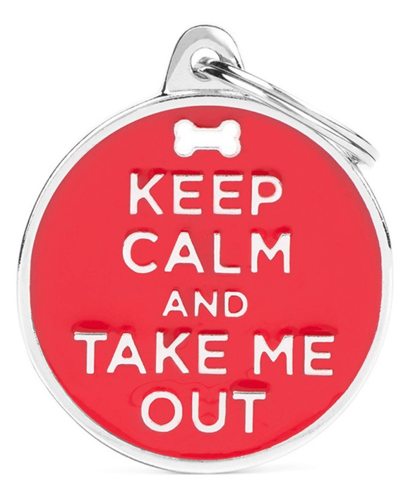 my family ID Tags- Charms Big "Keep Calm And Take Me Out" ID Tag